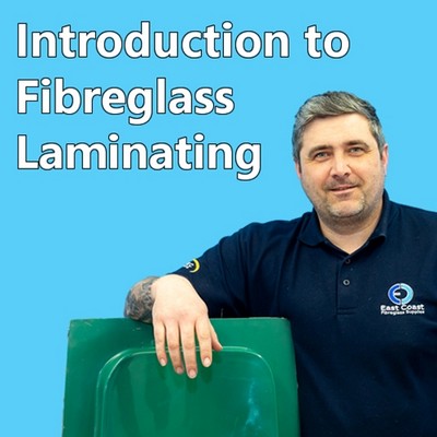 Introduction to Fibreglass Laminating course