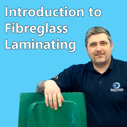 Introduction to Fibreglass Laminating course
